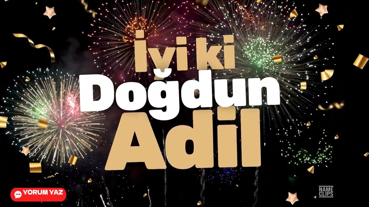 İyi Ki Doğdun Adil 🎉 | İsme Özel Doğum Günü Videosu
