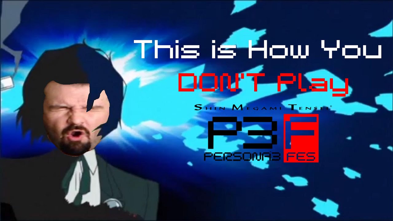 This Is How You Don't Play Persona 3 - Dojima World Order Edition