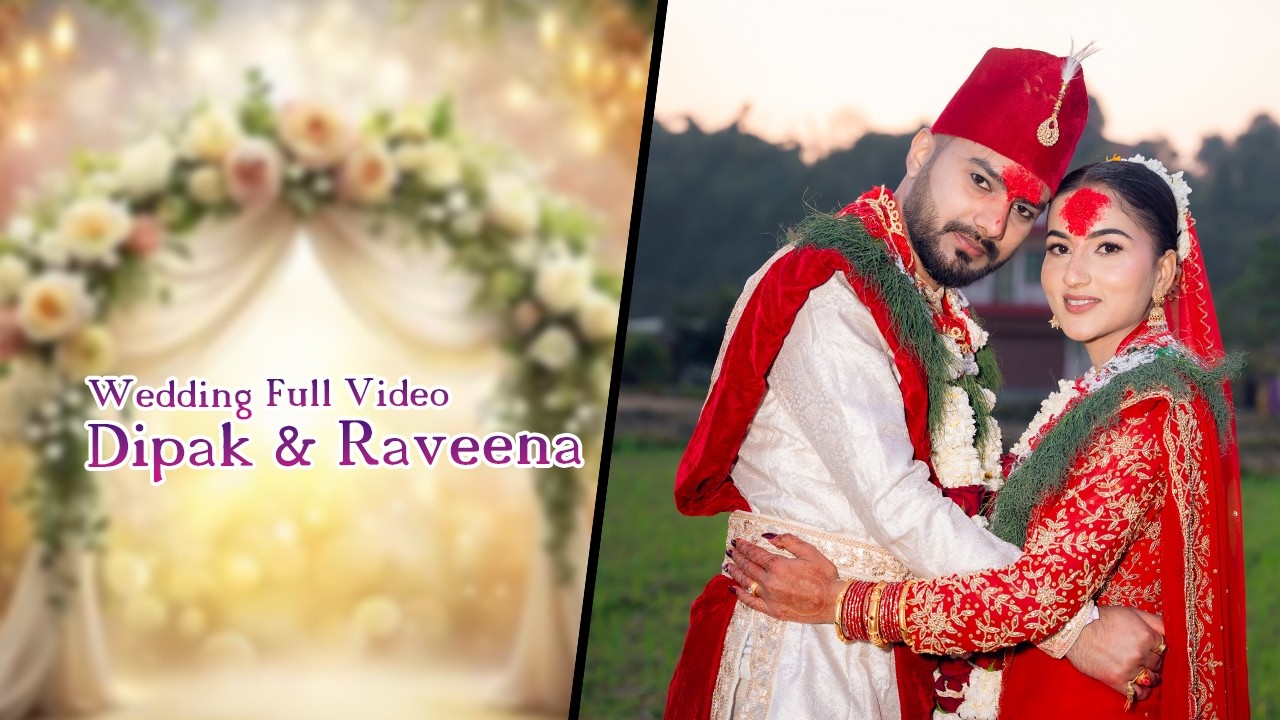Dipak Weds Raveena Full Video