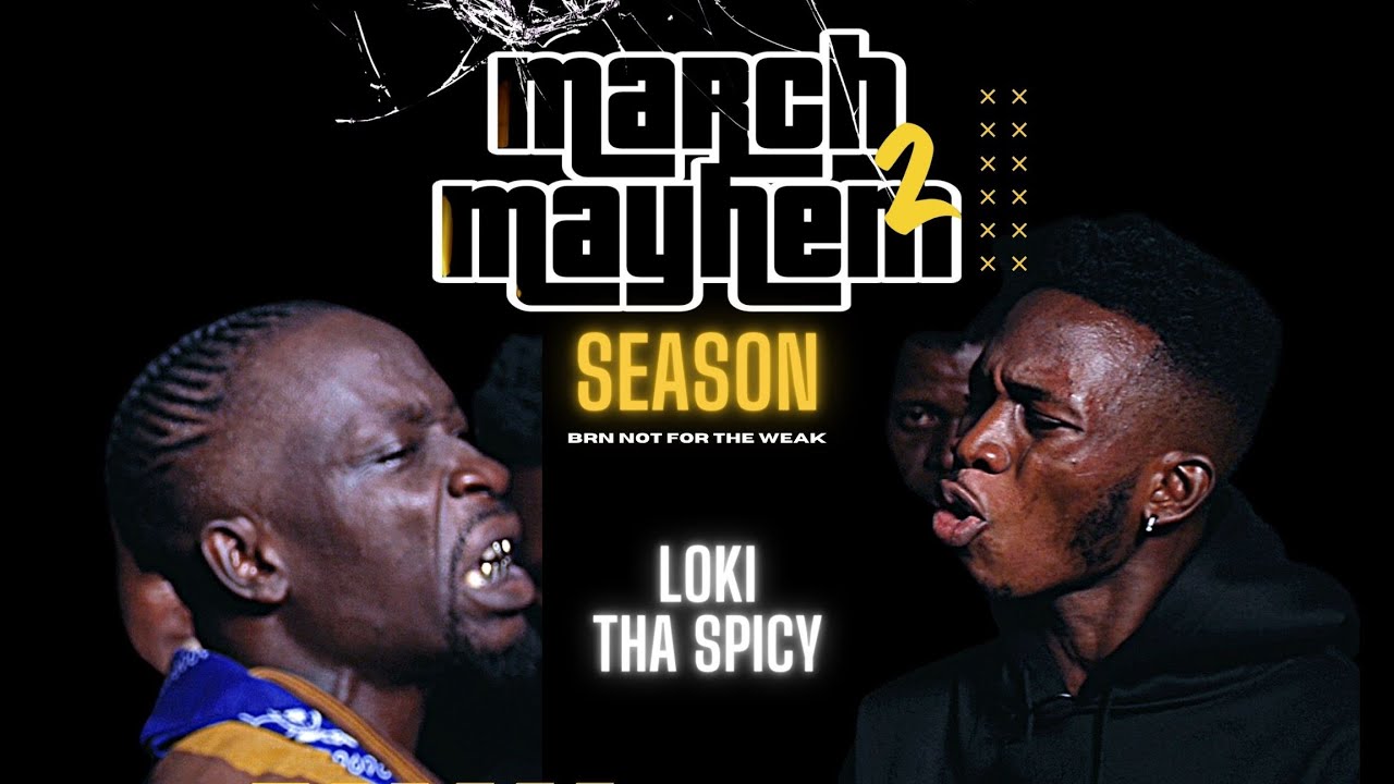 BATTLE RAP NIGERIA - LOKI VS THA SPICY (MARCH MAYHEM 2)