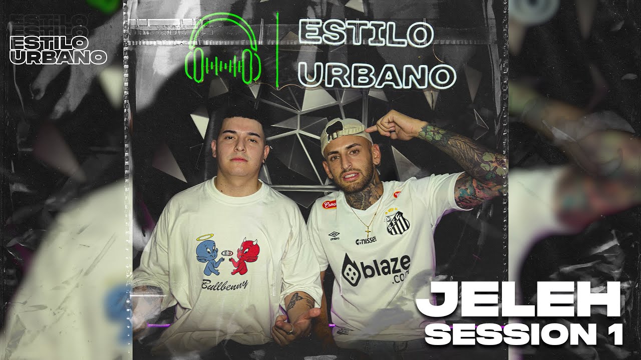 JELEH | ESTILO URBANO Session #1