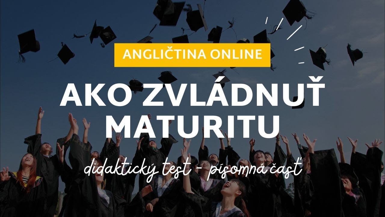 Zvládni písomnú maturitu | ANGLIČTINA