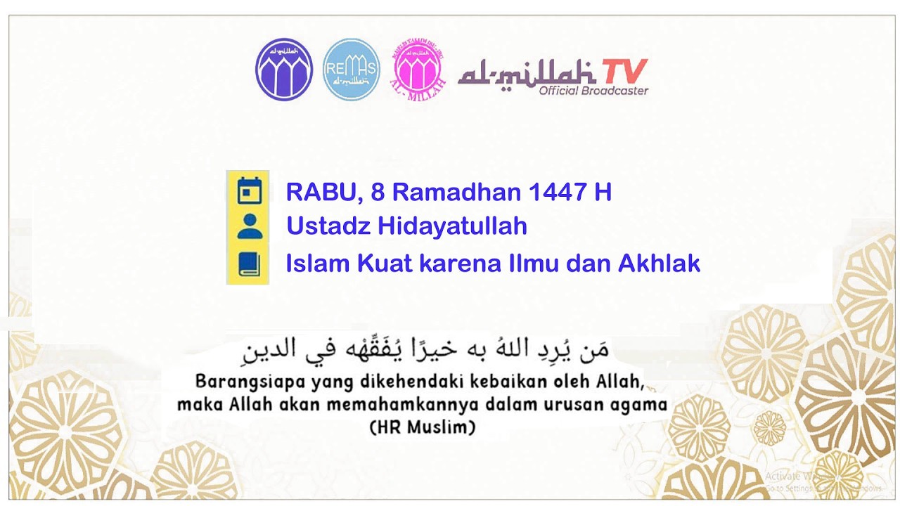 Ceramah Ba'da Subuh. Tema : Islam Kuat karena Ilmu dan Akhlak, bersama : Ustadz Hidayatullah