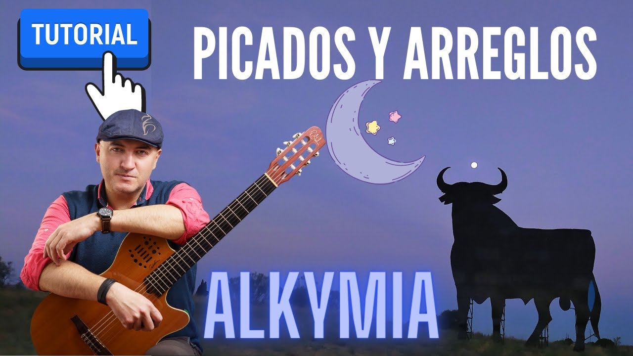 La Luna y el Toro - Alkymia TUTORIAL PICADOS Y ARREGLOS