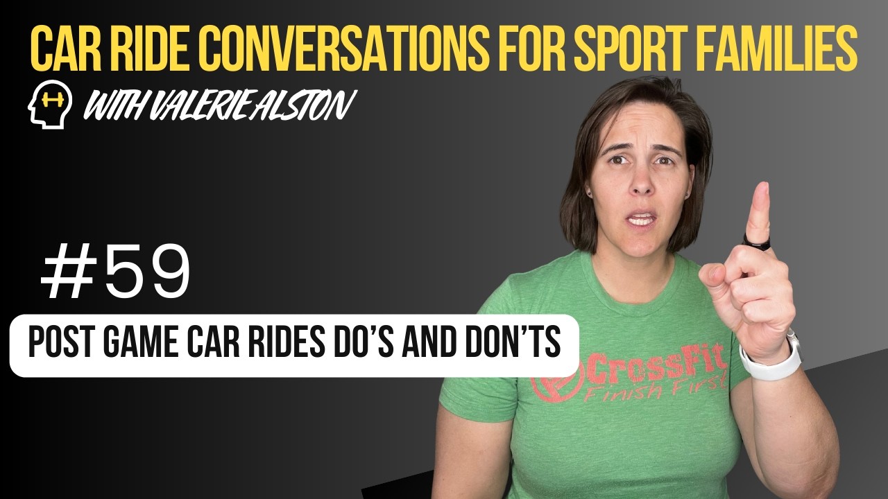 Post Game Car Rides Do's and Don’ts