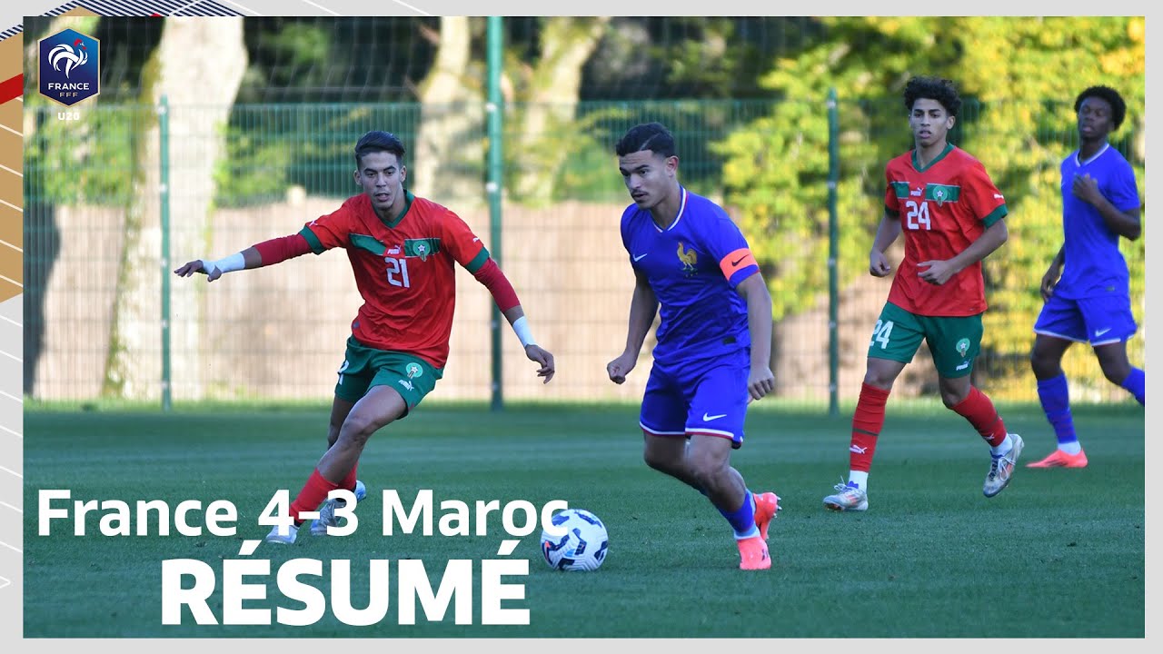 U20 : France-Maroc (4-3), le résumé