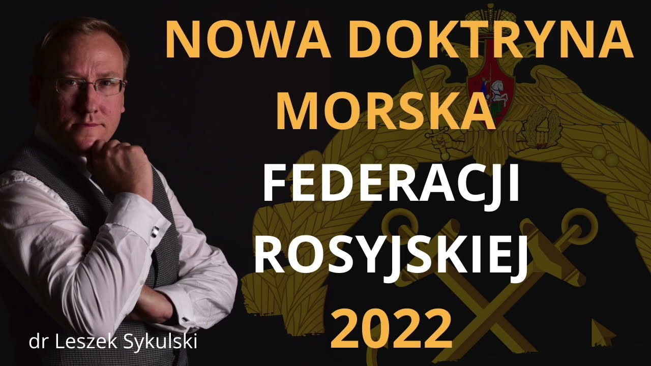 Nowa doktryna morska Federacji Rosyjskiej (2022)
