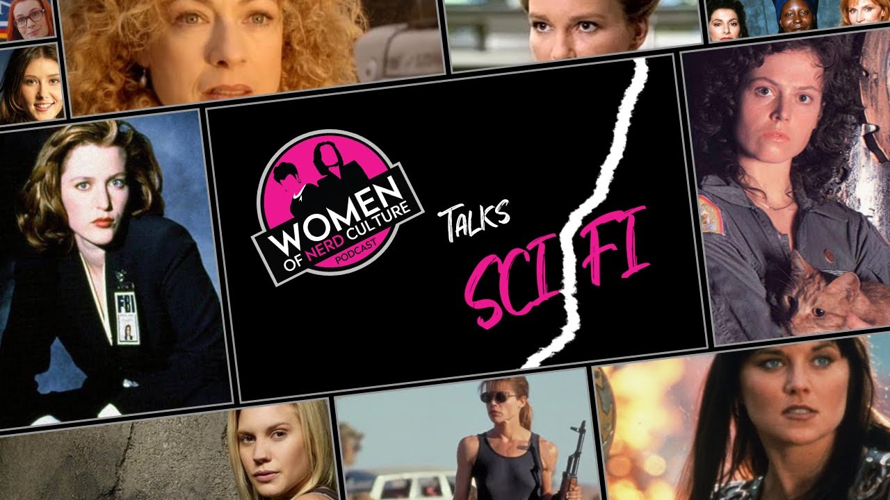 Women Of Nerd Culture - Sci Fi