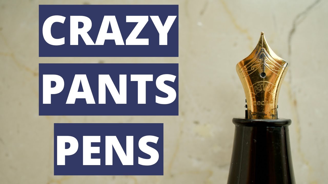 Crazy Pants Pens--Unusual Fountain Pens
