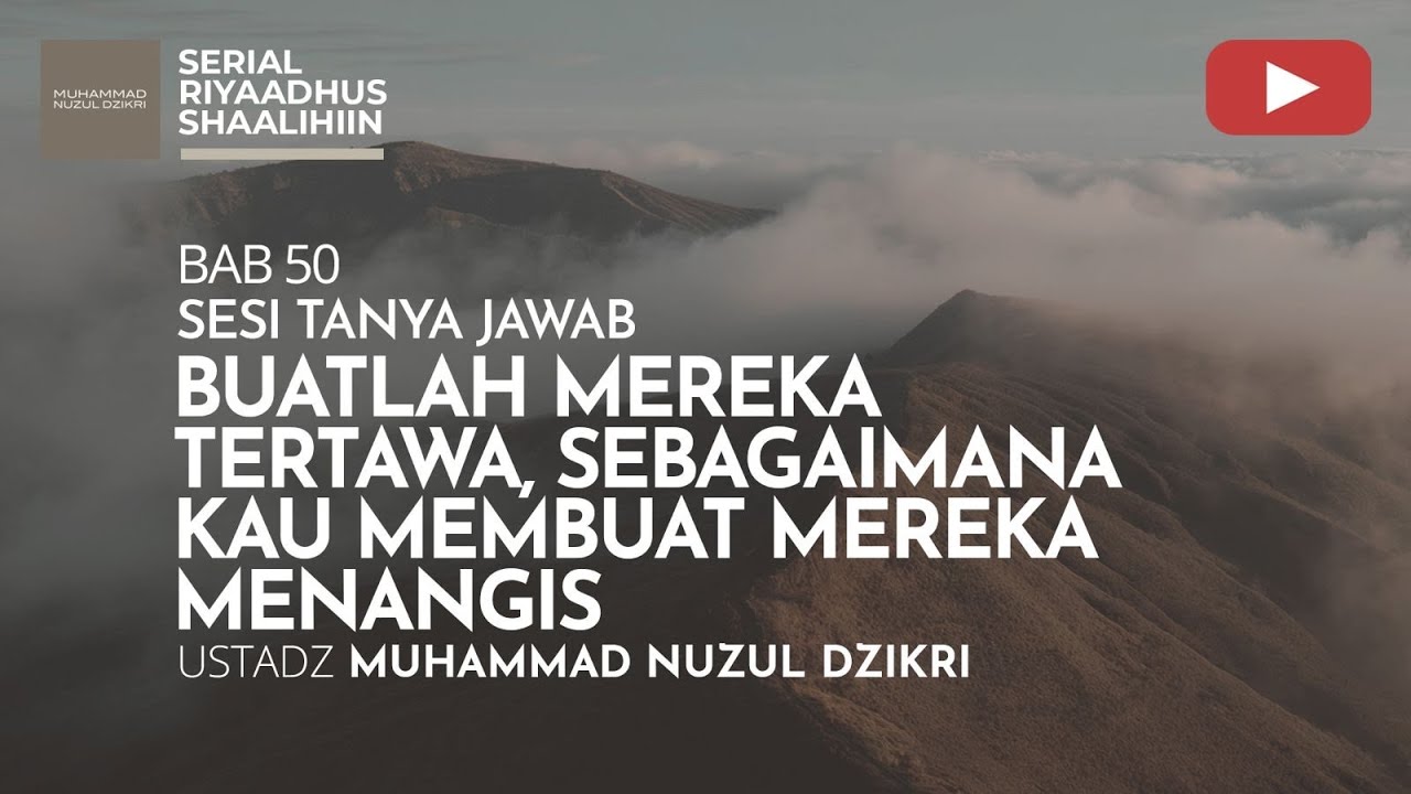 1992. BUATLAH MEREKA TERTAWA, SEBAGAIMANA MEREKA MENANGIS | Tanya Jawab | Ust Muhammad Nuzul Dzikri