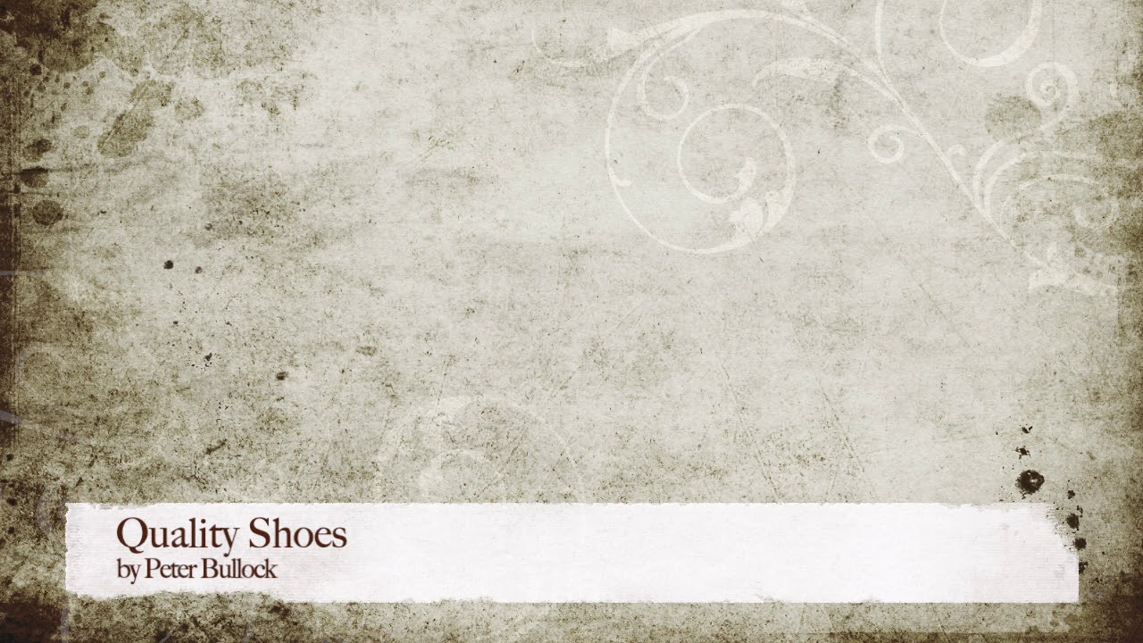 Peter Bullock - Quality Shoes