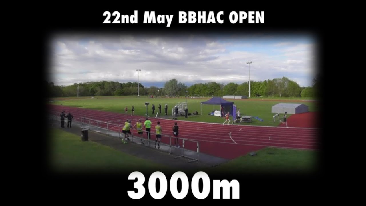 3000m Heat 1 | BBHAC Open 22nd May 2021