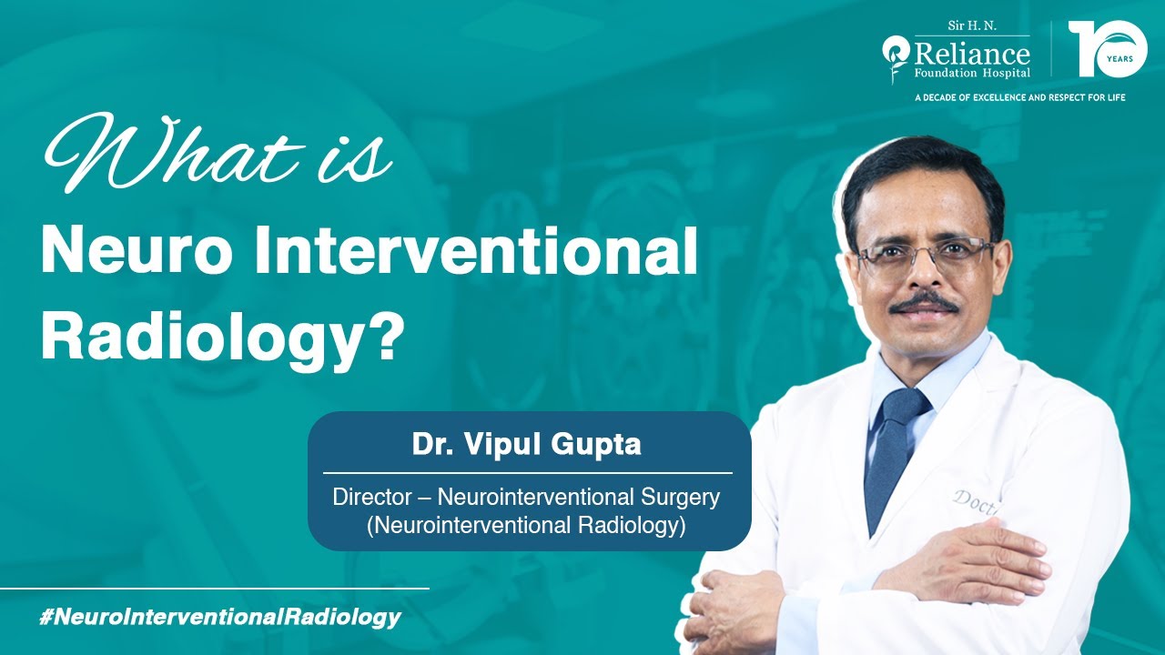 Neuro Interventional Radiology | Explained by Dr. Vipul Gupta