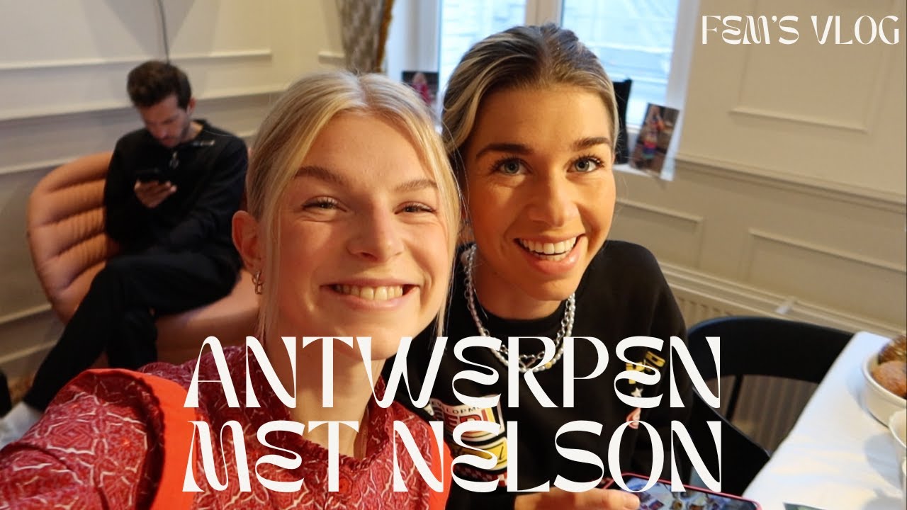 24 UUR ANTWERPEN | FEM'S VLOG