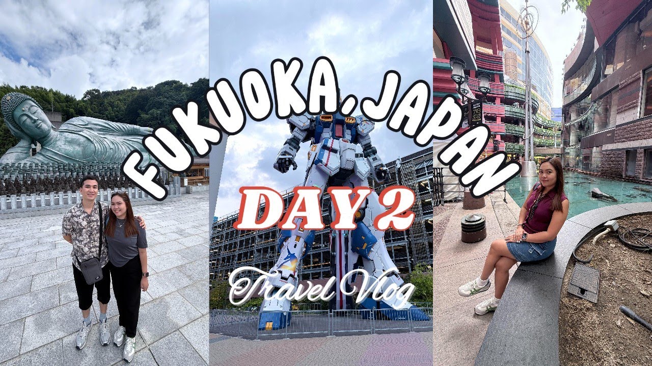 Day 2 in Fukuoka,Japan | The Giant Reclining Buddha, Canal City Shopping & Life-Size Gundam!