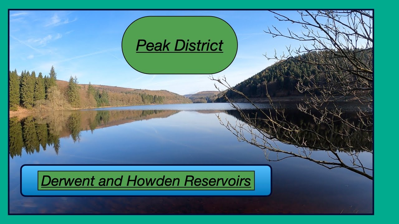Derwent and Howden Reservoirs | Peak District