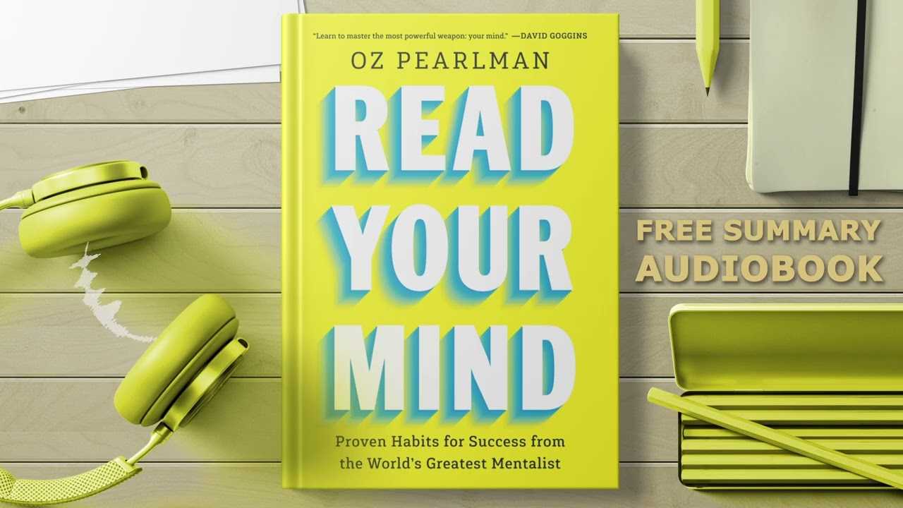 Read Your Mind by Oz Pearlman: Book Summary & Mentalism Secrets
