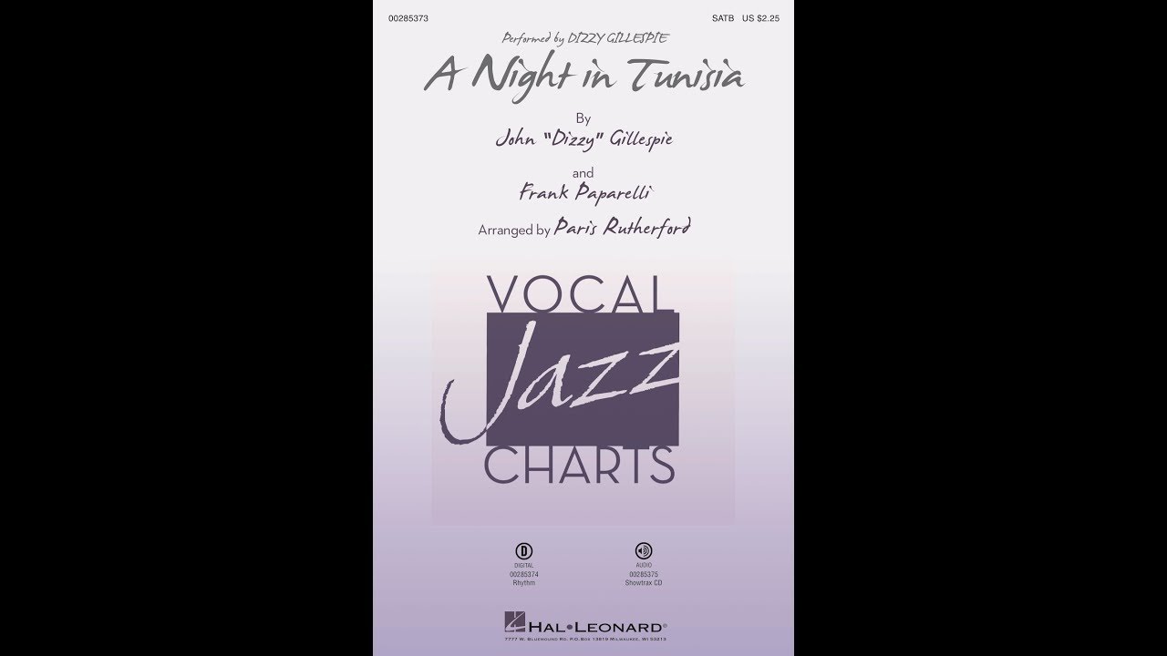 A Night in Tunisia (SATB Choir) - Arranged by Paris Rutherford