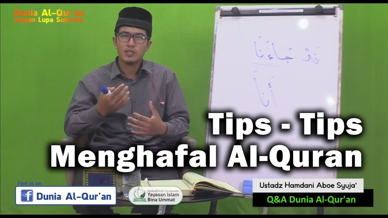 Nah ini dia Tips-Tips menghafal Al-Qur'an