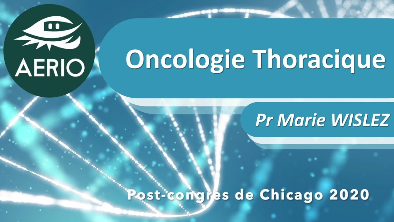 Post ASCO AERIO 2020 : Oncologie Thoracique