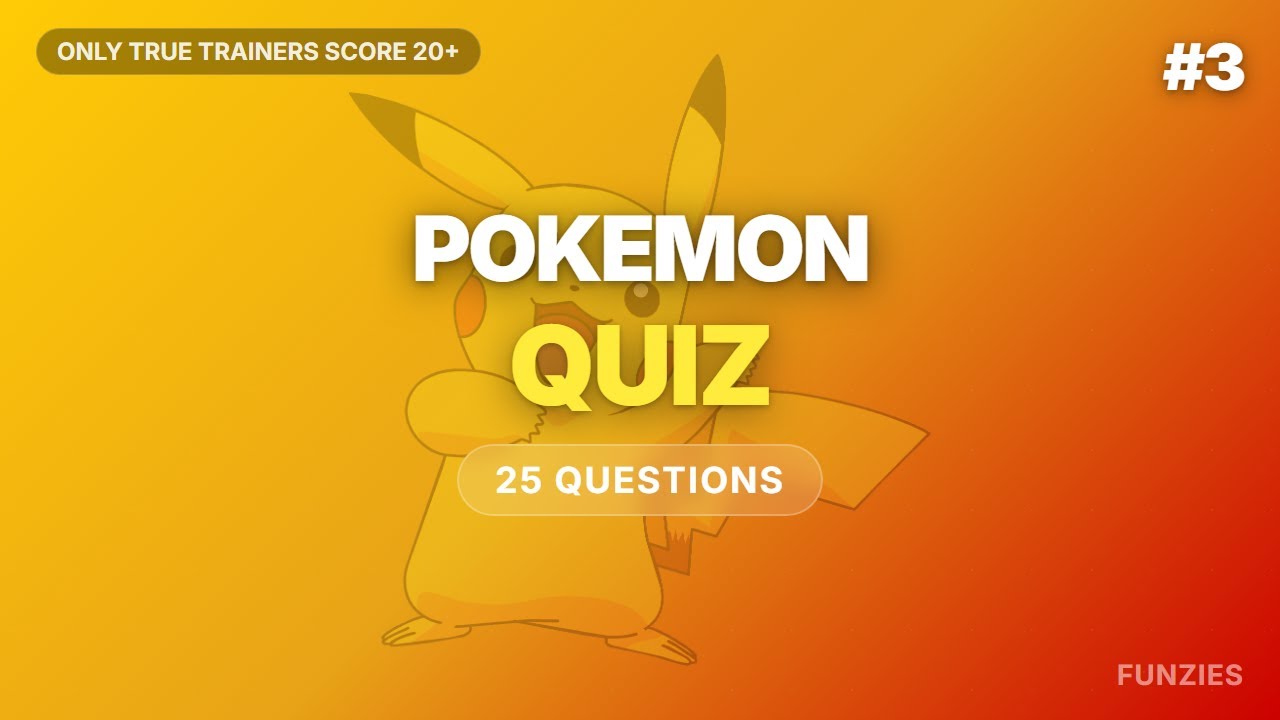Pokemon Quiz #3 | 25 Questions &mdash; Test Your Pokemon Knowledge!