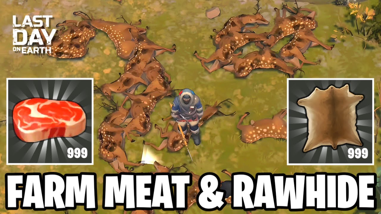 HOW TO FARM RAWHIDE AND MEAT FOR BEGINNERS - Last Day on Earth: Survival