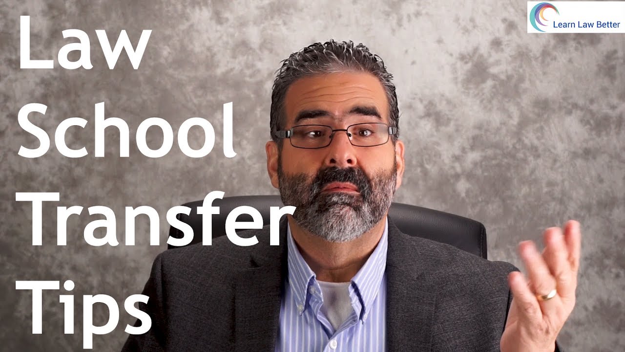 Law School Transfer Tips