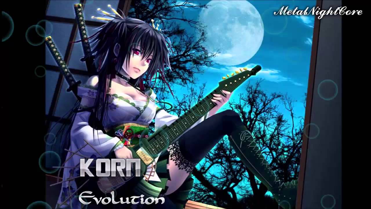 Korn - Evolution (Nightcore Version)