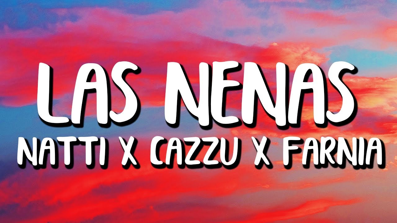 Natti Natasha x Cazzu & Farina - Las Nenas (Letra/Lyrics)  ft. La Duraca
