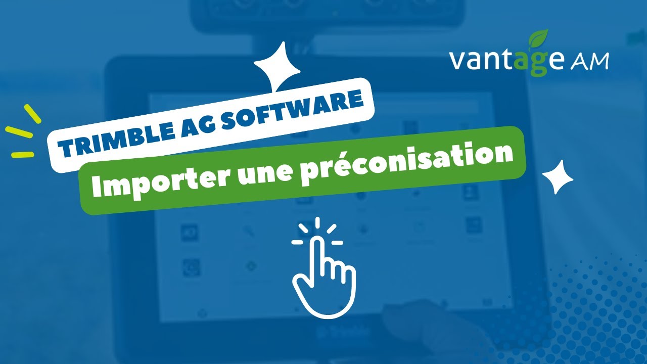 Importer une préconisation  | Trimble Ag Software