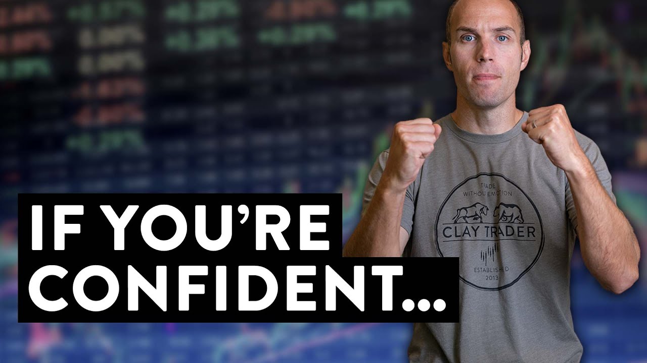 If You&rsquo;re Confident.. DO THIS! (Day Trader Tips)