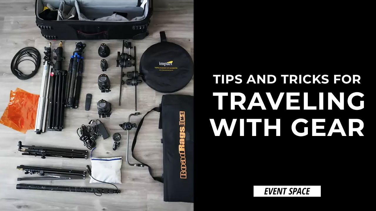 Tips and Tricks for Traveling Abroad with Gear | B&H Event Space