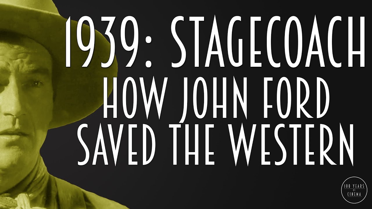 1939: Stagecoach - How John Ford saved the Western