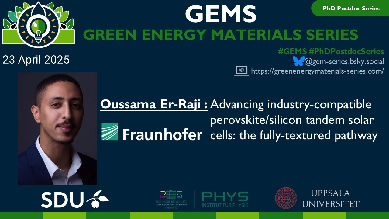 Oussama Er-Raji - Advancing industry-compatible perovskite/silicon tandem solar cells