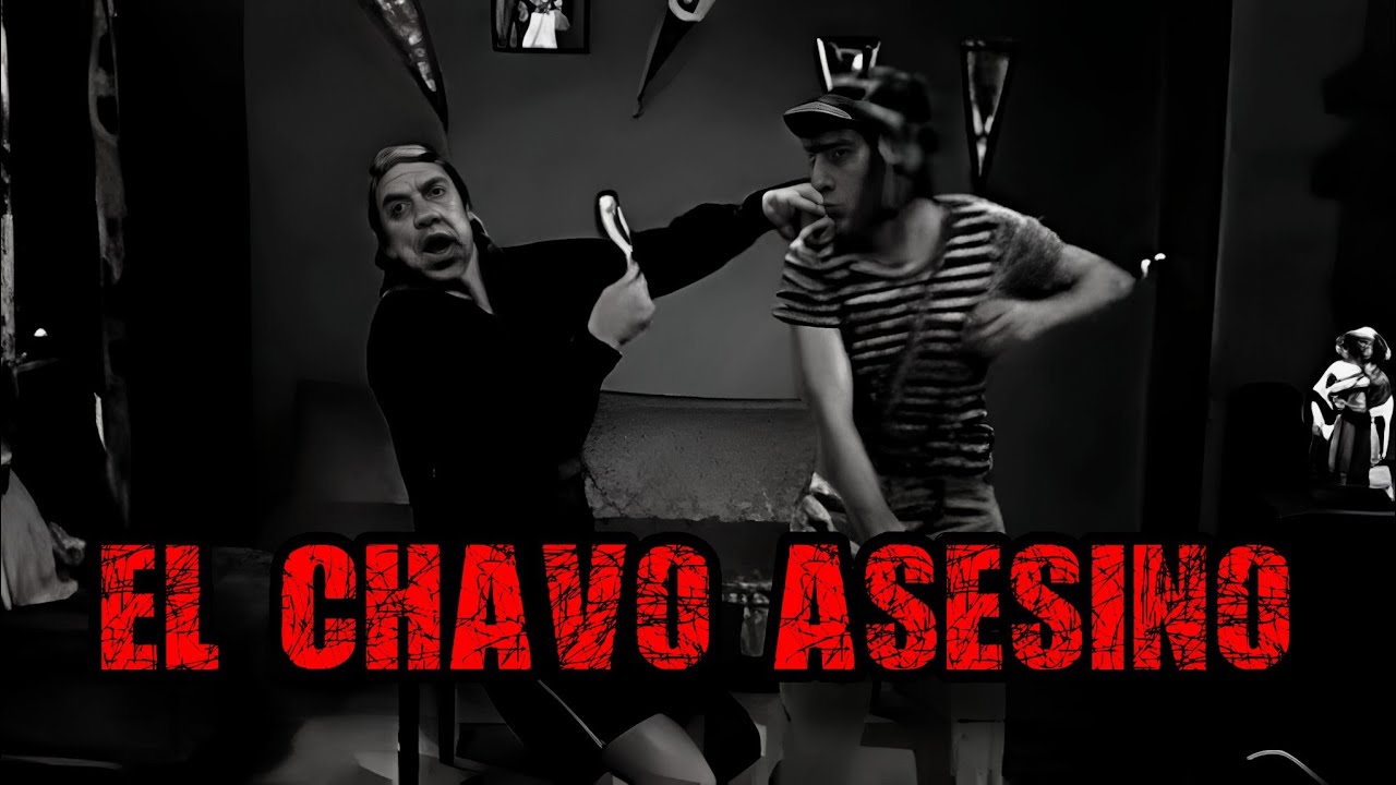 El Chavo Asesino - Creepypasta del Chavo del 8 (Loquendo)