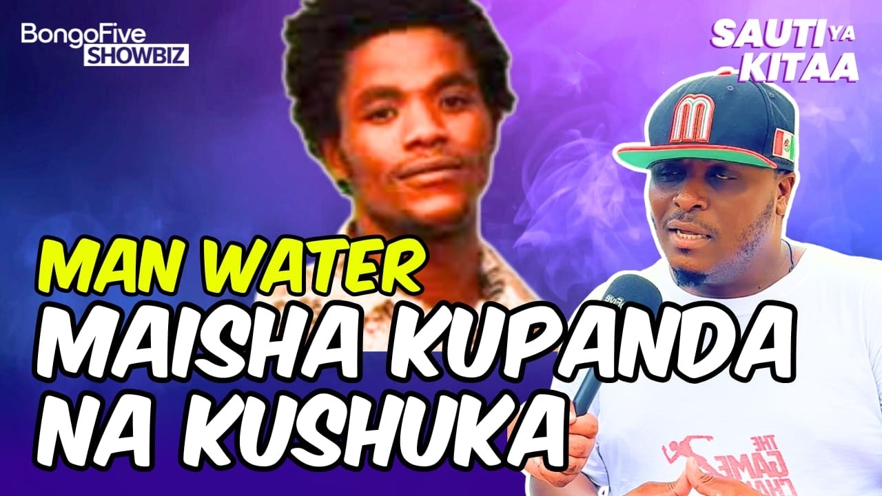 MAN WATER AMCHANA 20 PERCENT AHUSIKI NA CHOCHOTE, AMTAJA CHRISTIAN BELLA   ,WASANII WANASHUKA SANA