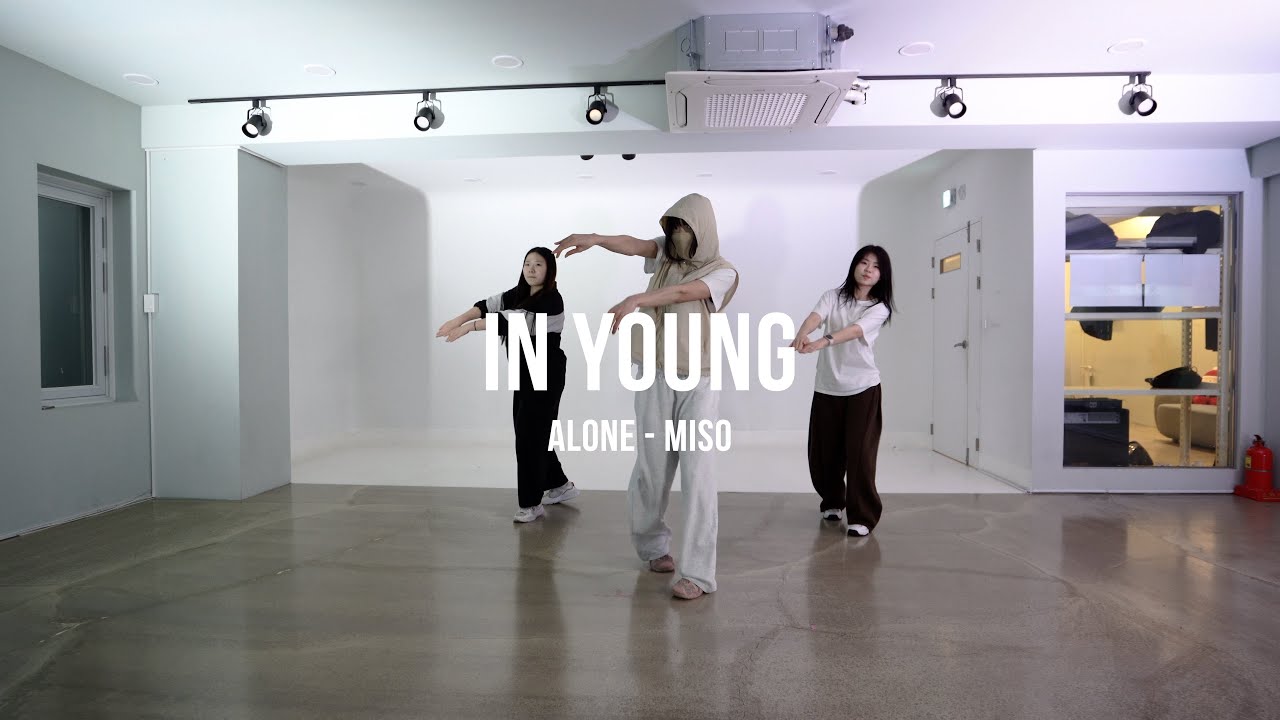 ALONE - MISO / INYOUNG CHOREOGRAPHY / MUL ACADEMY