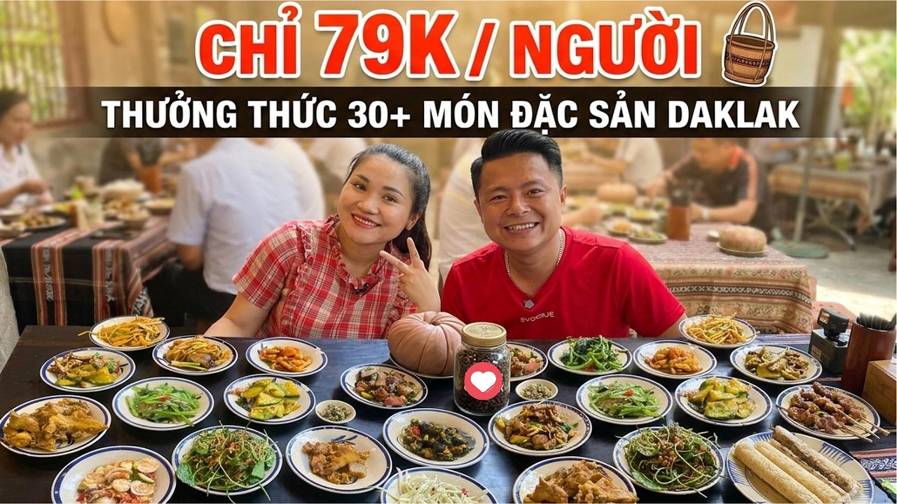 Buffet CƠM ĐỒNG BÀO TÂY NGUYÊN, 79K mà được đến 30 món, NGON BỔ RẺ là có thật.