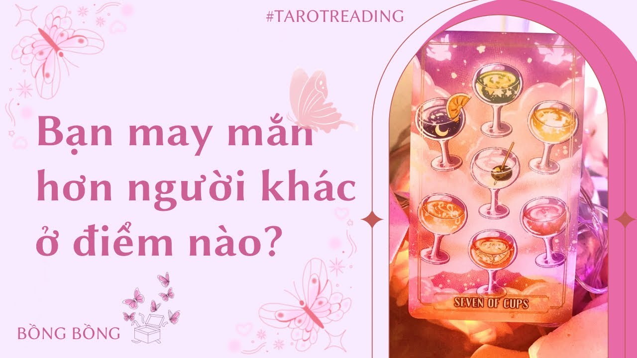🌠Tarot 🌠 Bạn may mắn 🍀 hơn người khác ở khía cạnh nào? 🌼