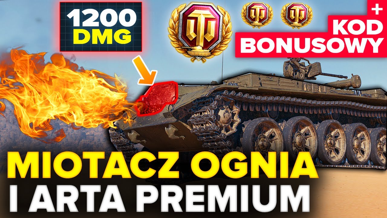 CZOŁG z MIOTACZEM OGNIA (ARTYLERIA PREMIUM 8 TIERU)