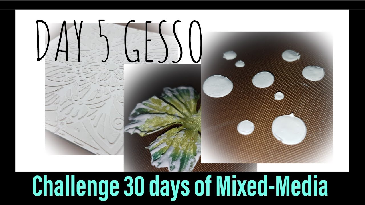 Challenge 30 days of Mixed-Media : day 5 gesso