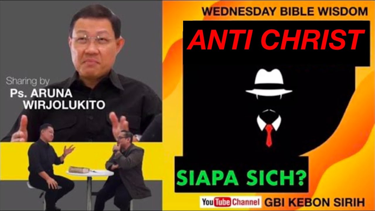 GBI KS - WBW - Aruna Wirjolukito - Anti Christ, siapa sich? (1/2) - 5 Agust'20