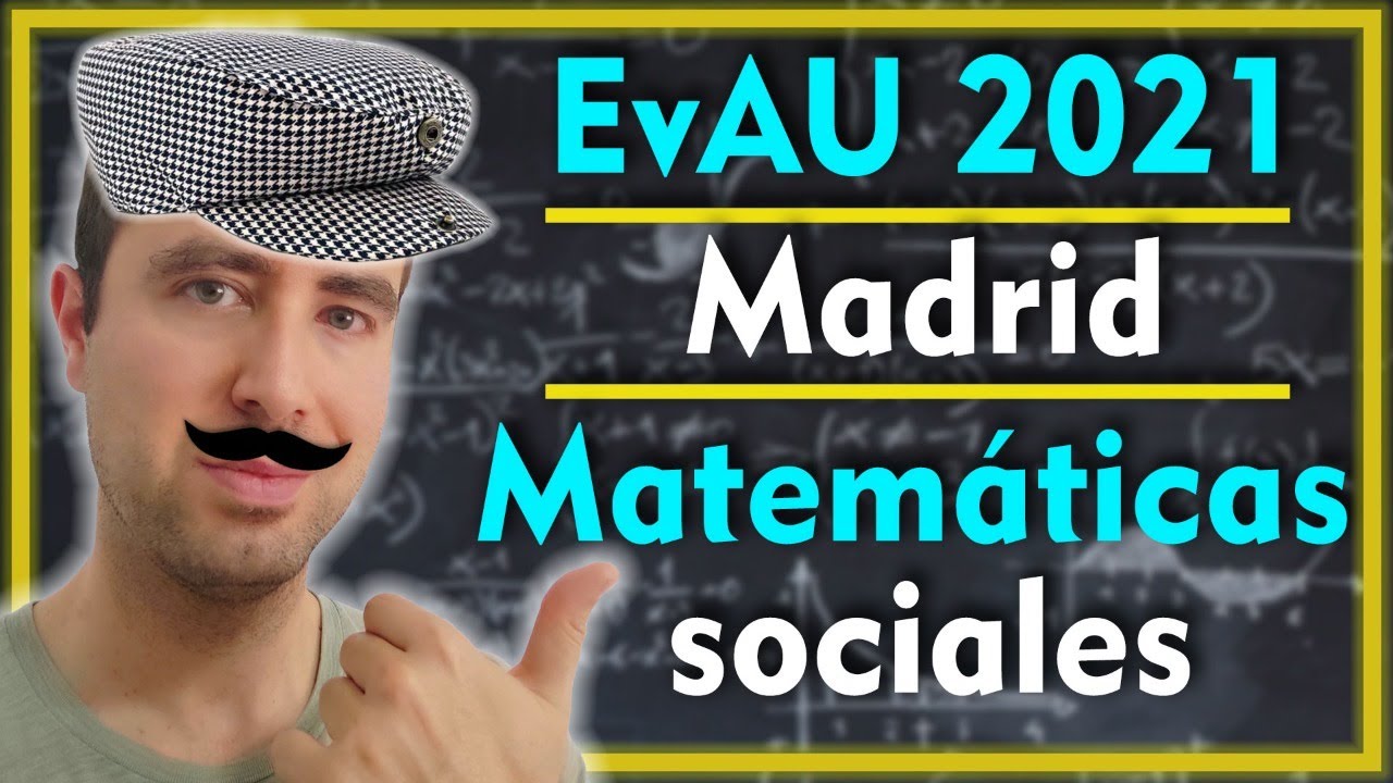 📕 Examen Selectividad EvAU ▶ Madrid Junio 2021 ▶ Matemáticas CCSS II