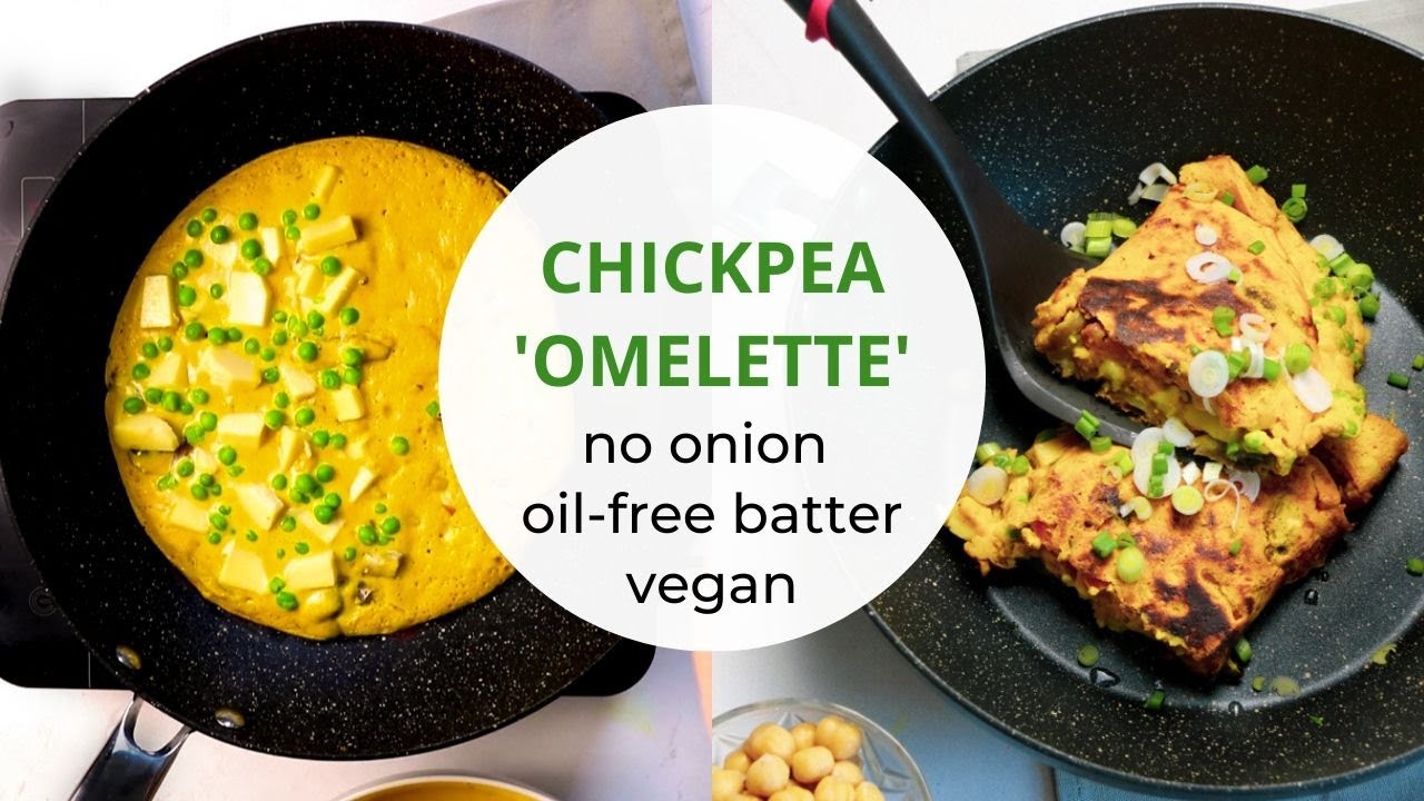 CHICKPEA 'OMELETTE' (no onion | oil-free batter)