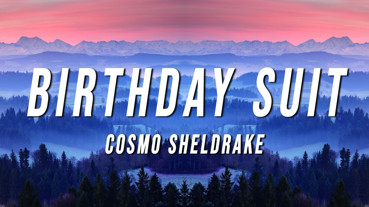 Cosmo Sheldrake - Birthday Suit (Lyrics)