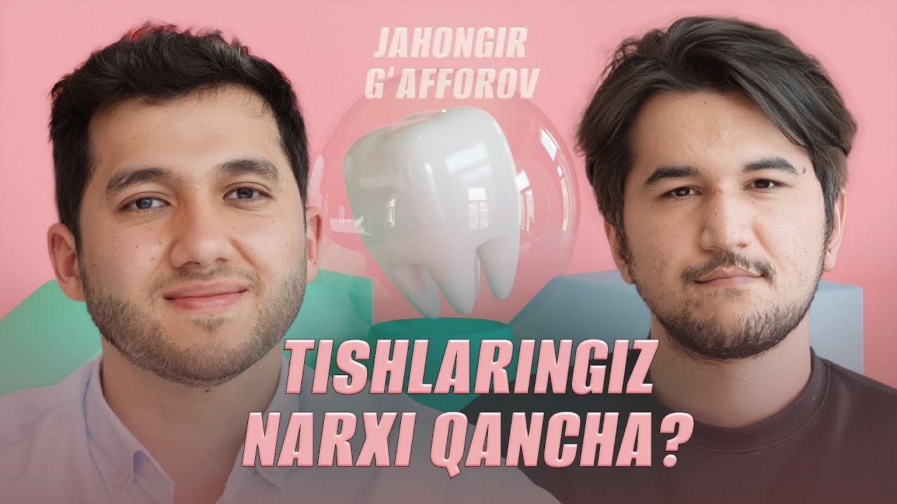 Tishlarimiz haqida uyatli savollar | Stomatolog Jahongir Gapparov