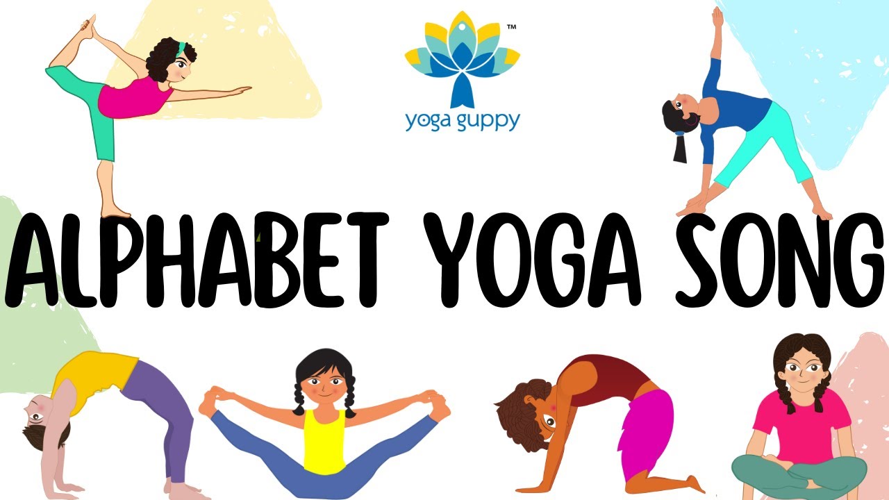 ABC Song for Kids | The Yoga Alphabet | Music for Children | Nursery Rhymes | Yoga Guppy