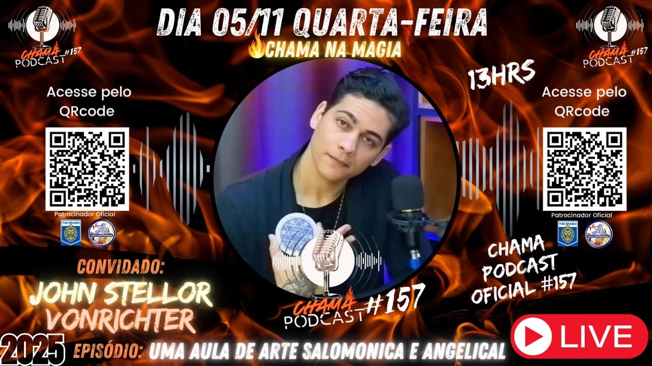 Tudo sobre magia angelical e magia salomonica - Chama no ar #157 apresentaa John Stellor Vonrichter 