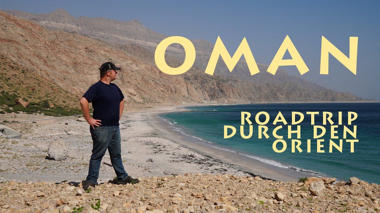 Oman - Roadtrip durch den Orient (2/2) [Oman Doku / Dokumentation / Reportage]