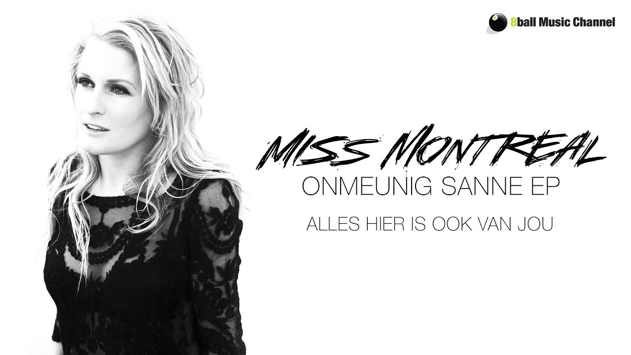 Miss Montreal - Alles Hier Is Ook Van Jou (Official Audio)